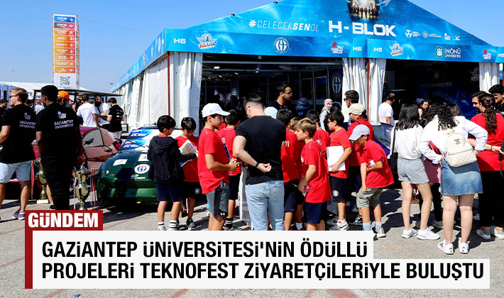 Gaziantep Üniversitesi'nin ödüllü projeleri TEKNOFEST ziyaretçileriyle buluştu